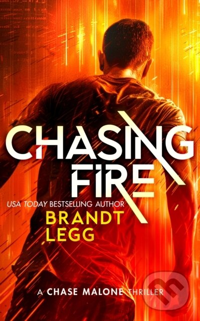 Kniha: Chasing Fire (Brandt Legg). , 2025