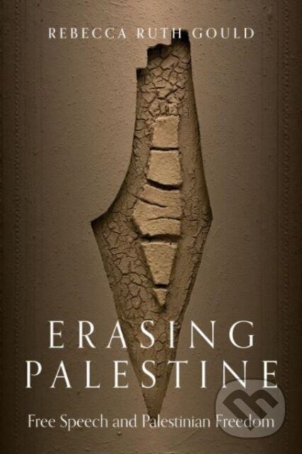 Levně Erasing Palestine (Free Speech and Palestinian Freedom) - kniha z kategorie Humanitné a spoločenské vedy