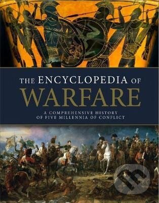 Levně Encyclopedia of Warfare - Dennis Showalter