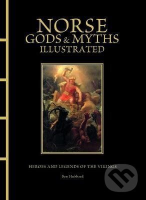 Levně Norse Gods & Myths Illustrated - Ben Hubbard