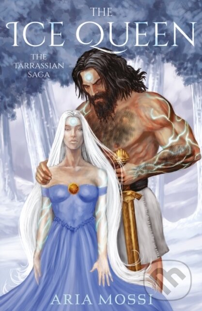 Levně The Ice Queen (The Tarrassian Saga) - Aria Mossi - kniha z kategorie Fantasy