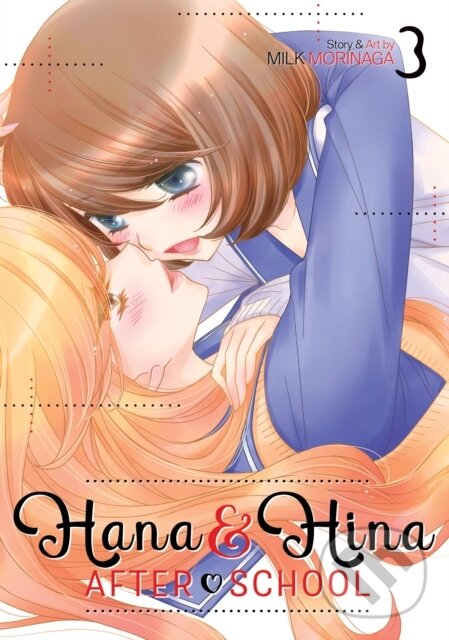 Levně Hana and Hina After School Vol. 3 - Milk Morinaga - kniha z kategorie Romantika