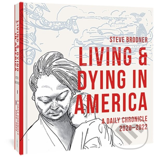 Levně Living and Dying in America (A Daily Chronicle 2020-2022) - kniha z kategorie Komiksy