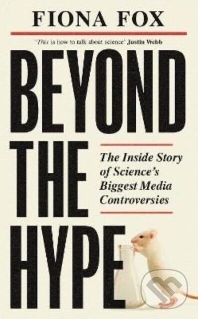 Levně Beyond the Hype (The Inside Story of Science’s Biggest Media Controversies) - kniha z kategorie Matematika