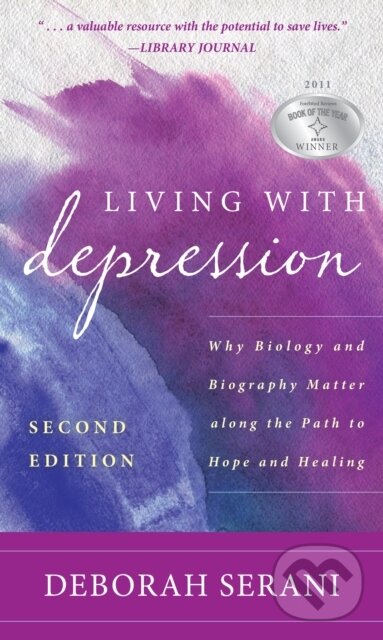 Levně Living with Depression (Why Biology and Biography Matter Along the Path to Hope and Healing) - kniha z kategorie Psychológia