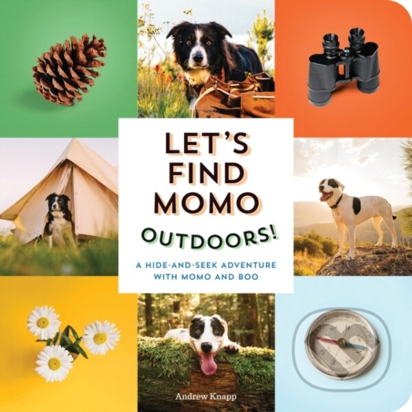 Levně Let's Find Momo Outdoors! (A Hide and Seek Adventure with Momo and Boo) - kniha z kategorie Beletria