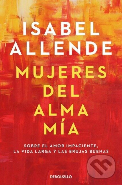 Mujeres del alma mia - Isabel Allende
