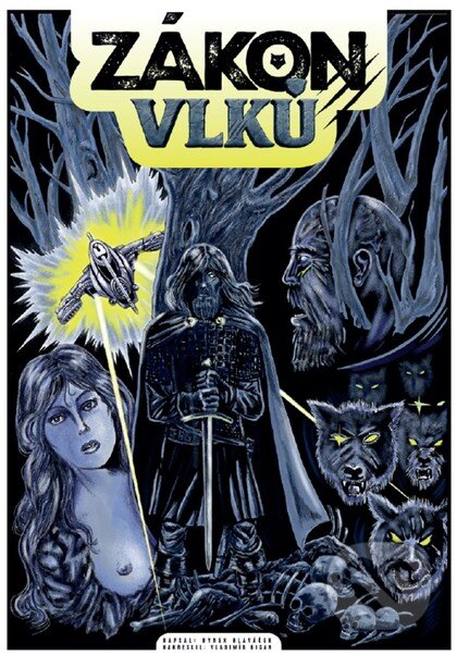 Levně Zákon vlků - komiks - Vladimír Bican, Hynek Hlaváček - kniha z kategorie Komiksy