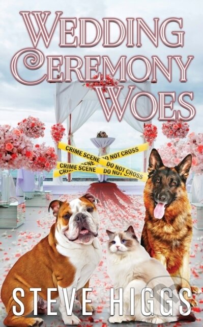 Kniha: Wedding Ceremony Woes (Steve Higgs). , 2022