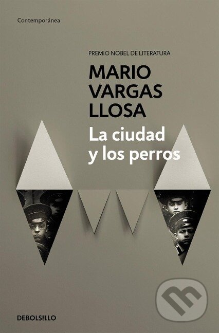 Kniha: La ciudad y los perros (Mario Vargas Llosa). Debolsillo, 2015