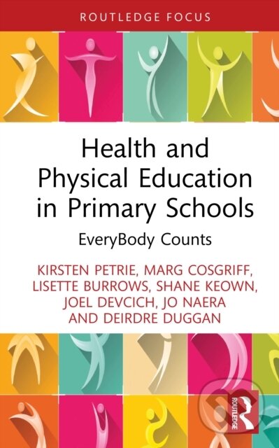 Levně Health and Physical Education in Primary Schools - Kirsten Petrie - kniha z kategorie Pedagogika