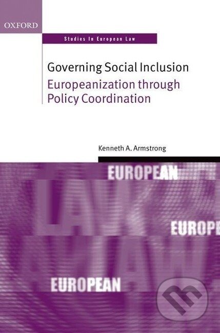 Kniha: GOVERNING SOCIAL INCLUSION OSEL C (Armstrong). Academia, 2010
