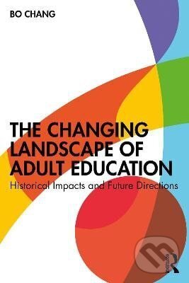 Levně Changing Landscape of Adult Education - Bo Chang