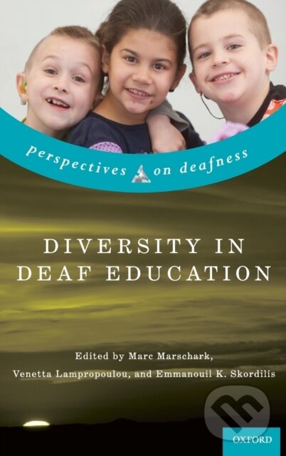 Kniha: Diversity in Deaf Education (Marc Marschark). , 2016