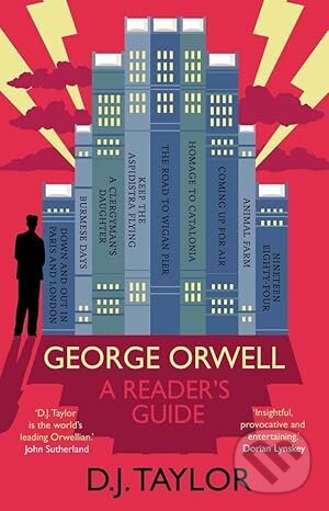 Levně George Orwell: A Readers Guide (Or, 'Who Is Big Brother?' and Other Puzzles)