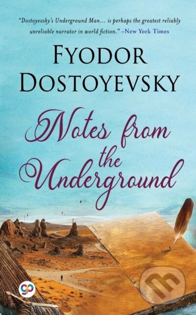 Kniha: Notes From The Underground (Fyodor Dostoyevsky). , 2021