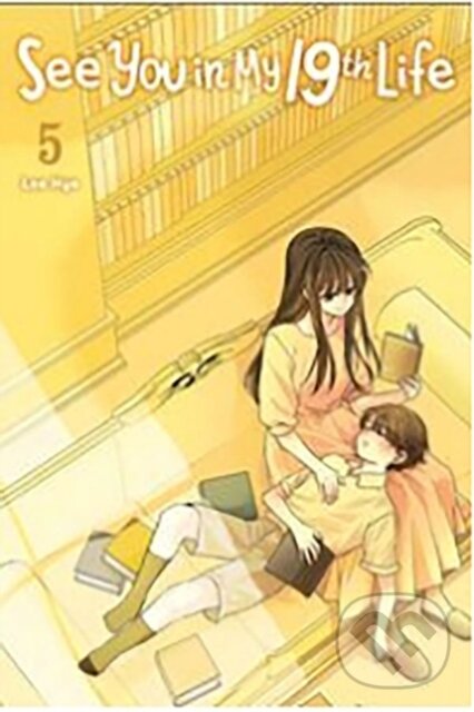 Levně See You in My 19th Life, Vol. 5 - Lee Hye - kniha z kategorie Fantasy