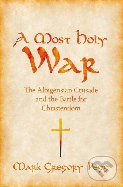 Levně A Most Holy War - Mark Gregory Pegg - kniha z kategorie História