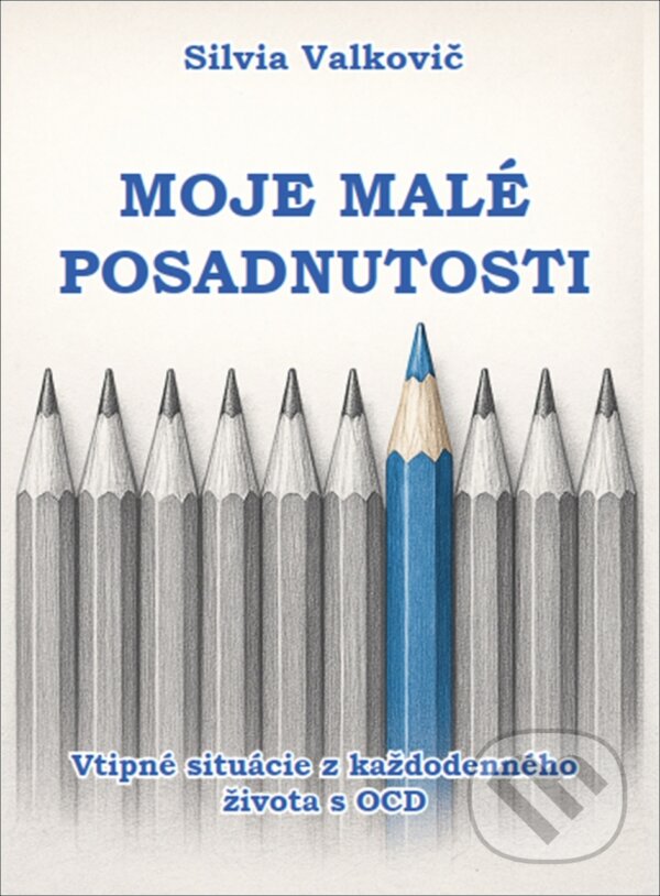 Levně Moje malé posadnutosti (Vtipné situácie z každodenného života s OCD) - kniha z kategorie Beletria