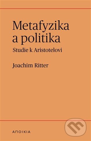Levně Metafyzika a politika - Joachim Ritter