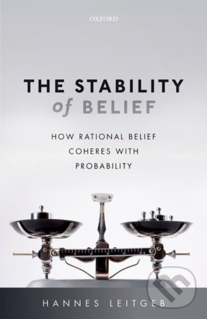 Kniha: STABILITY OF BELIEF C (Leitgeb). Academia, 2017
