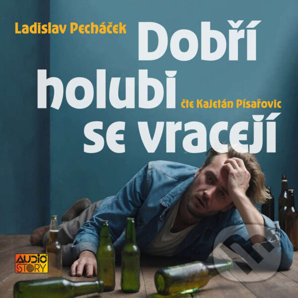 Audiokniha: Dobří holubi se vracejí (Ladislav Pecháček). AudioStory, 2025