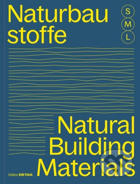 Levně Bauen Mit Naturbaustoffen S, M, L / Natural Building Materials S, M, L - kniha z kategorie Stavebníctvo