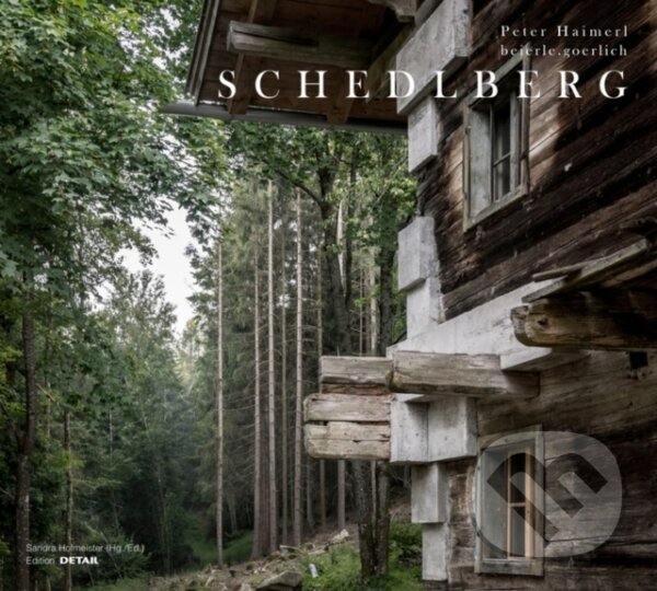Levně Schedlberg - beierle.goerlich, Sandra Hofmeister, Peter Haimerl - kniha z kategorie Architektúra