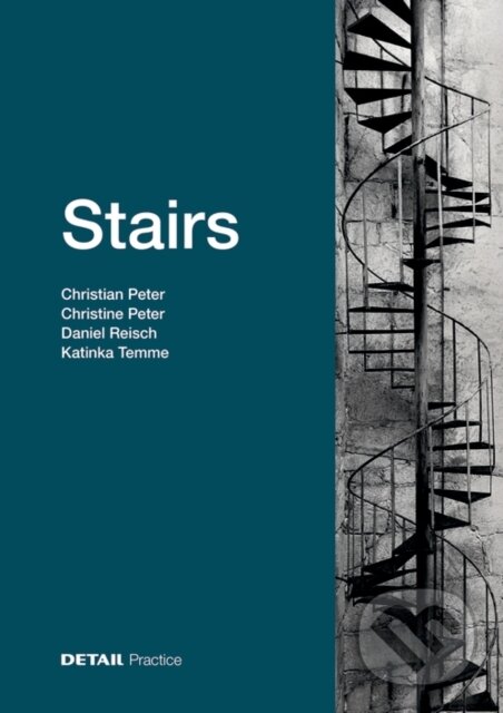 Levně Stairs - Christian Peter, Katinka Temme, Daniel Reisch, Christine Peter - kniha z kategorie Architektúra