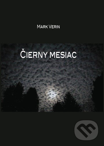 Čierny mesiac - Mark Verin - kniha z kategorie Spoločenská beletria