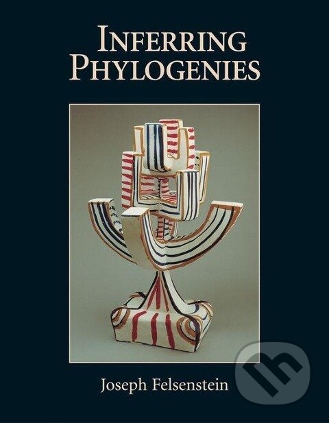 Kniha: Inferring Phylogenies (Joseph Felsenstein). , 2003