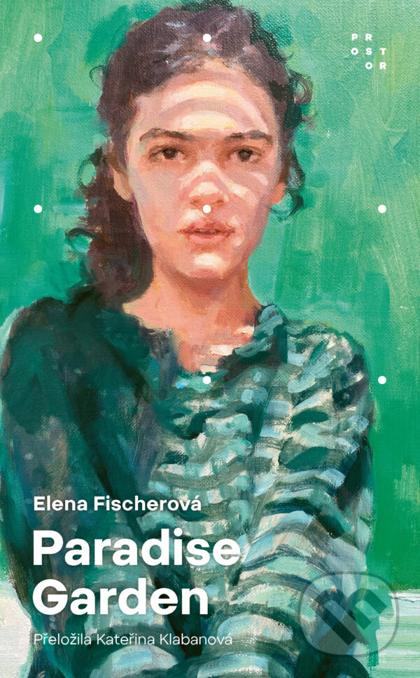 E-kniha: Paradise Garden (Elena Fischerová). Prostor, 2025