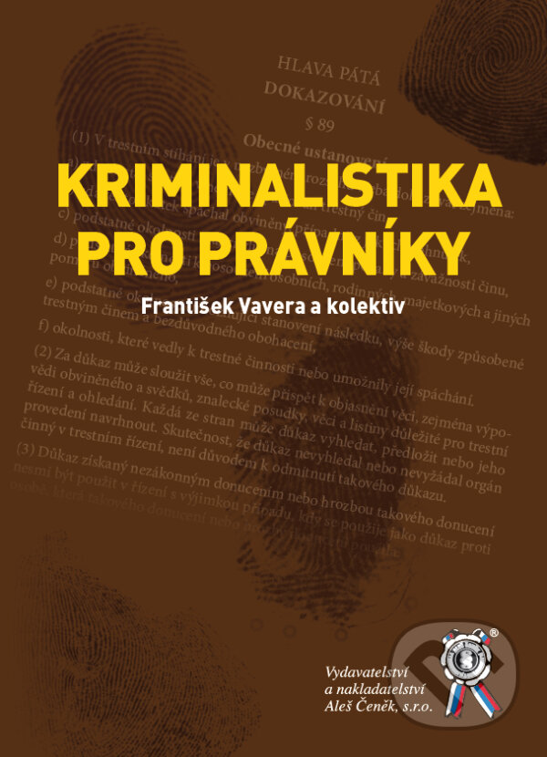 Levně Kriminalistika pro právníky - František Vavera, kolektív autorov - kniha z kategorie Trestné právo