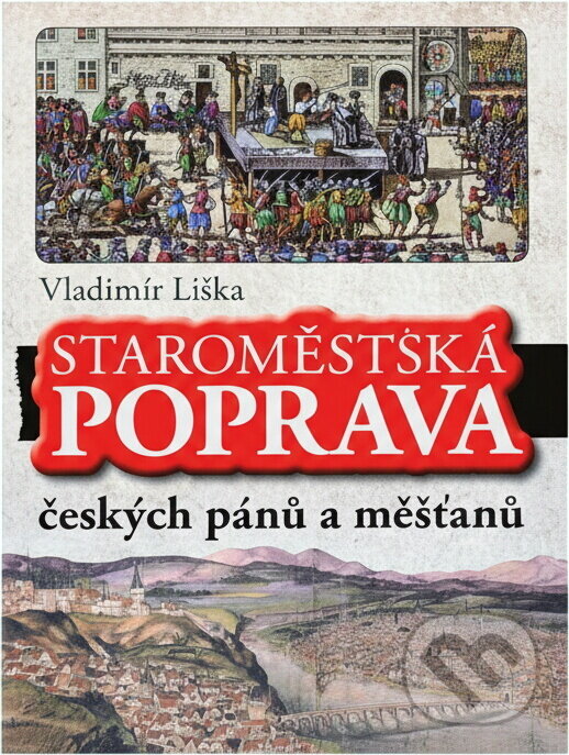 Kniha: Staroměstská poprava českých pánů a měšťanů (Vladimír Liška). XYZ, 2016