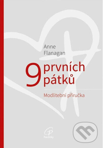 Levně 9 prvních pátků - Anne Flanagan