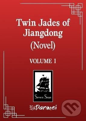 Levně Twin Jades of Jiangdong (Novel) Vol. 1 - Silvie Mitlenerová