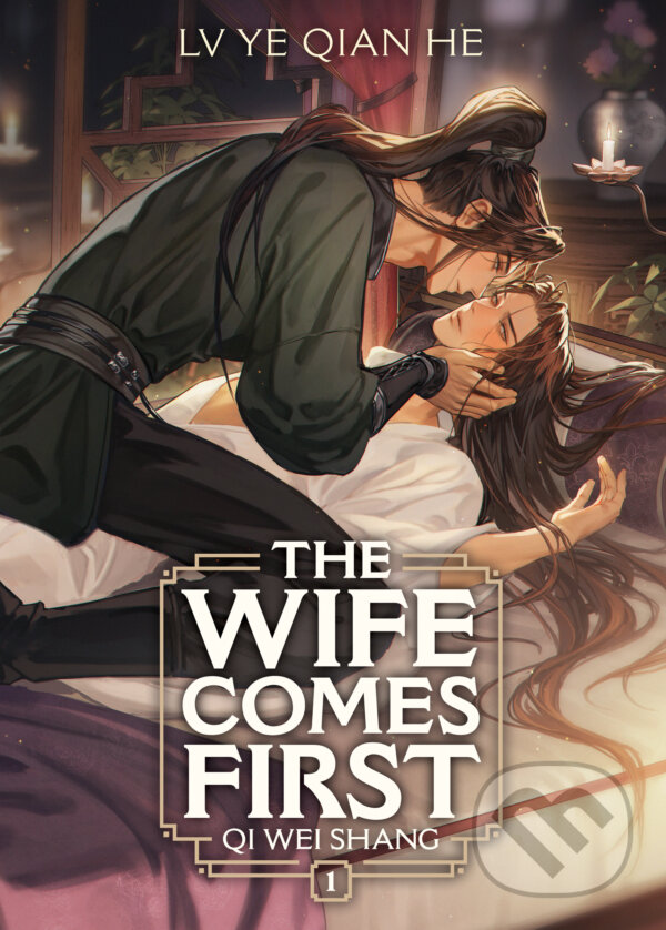 Levně The Wife Comes First: Qi Wei Shang (Novel) 1 - Lv Ye Qian He, Zolaida (ilustrátor), furifuricchin (ilustrátor) - kniha z kategorie Fantasy