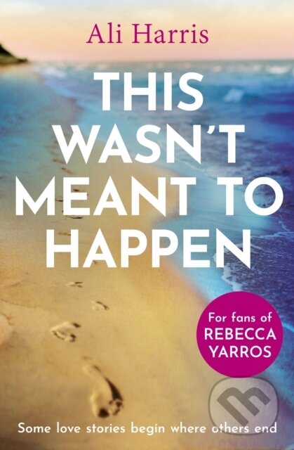 Levně This Wasn't Meant to Happen - Ali Harris - kniha z kategorie Romantika