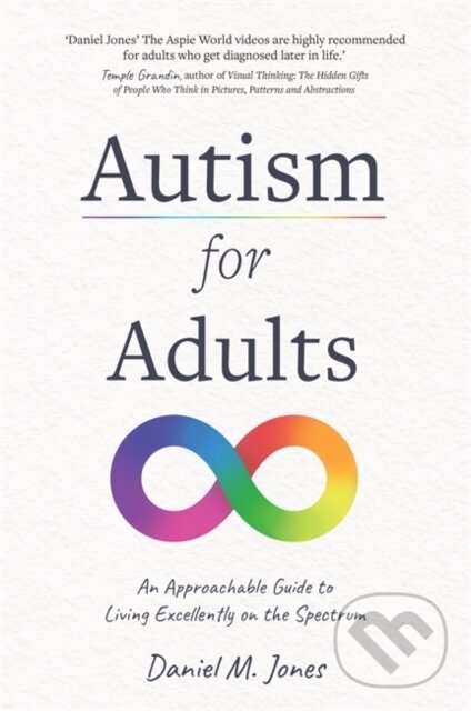 Levně Autism for Adults (An Approachable Guide to Living Excellently on the Spectrum) - kniha z kategorie Humanitné a spoločenské vedy