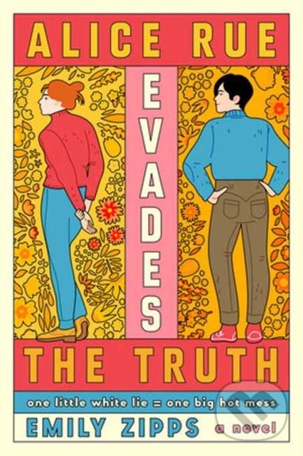 Levně Alice Rue Evades the Truth (A Novel) - Emily Zipps - kniha z kategorie Beletria
