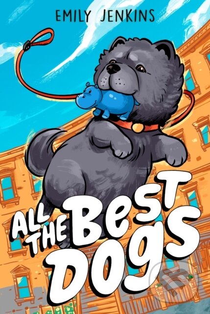 Levně All the Best Dogs - Emily Jenkins, Manuel Preitano - kniha z kategorie Beletria