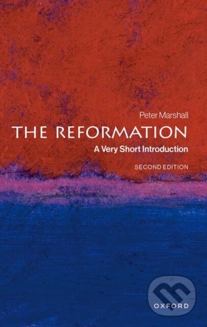 Kniha: The Reformation (Peter Marshall). Oxford University Press, 2025
