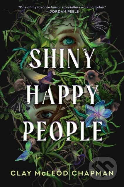 Levně Shiny Happy People - Clay McLeod Chapman - kniha z kategorie Pre deti a mládež