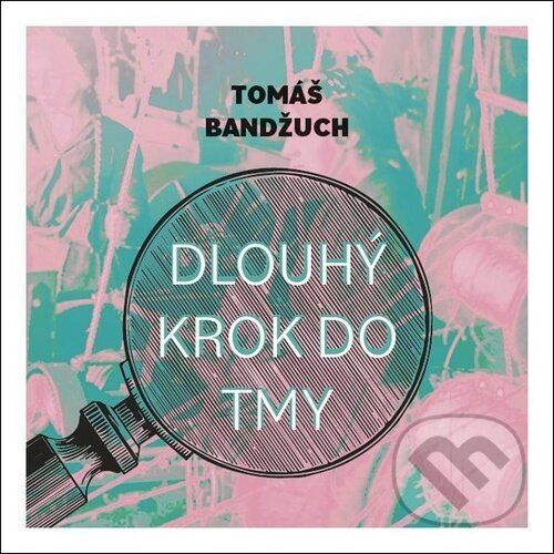 Levně Dlouhý krok do tmy - Tomáš Bandžuch - audiokniha z kategorie Detektívky