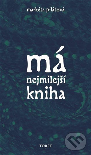E-kniha: Má nejmilejší kniha (Markéta Pilátová). , 2025