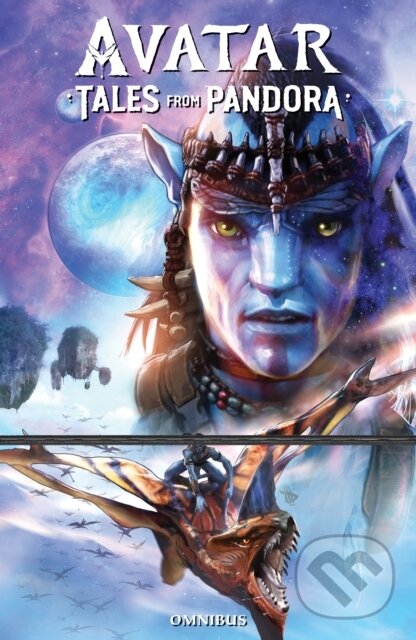 Levně Avatar: Tales from Pandora Omnibus - Corinna Bechko, Sherri L. Smith, Jeremy Barlow - kniha z kategorie Komiksy
