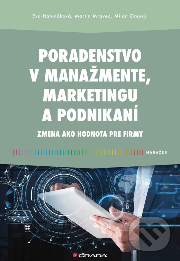 Levně Poradenstvo v manažmente, marketingu a podnikaní (Zmena ako hodnota pre firmy) - kniha z kategorie Marketingová komunikácia