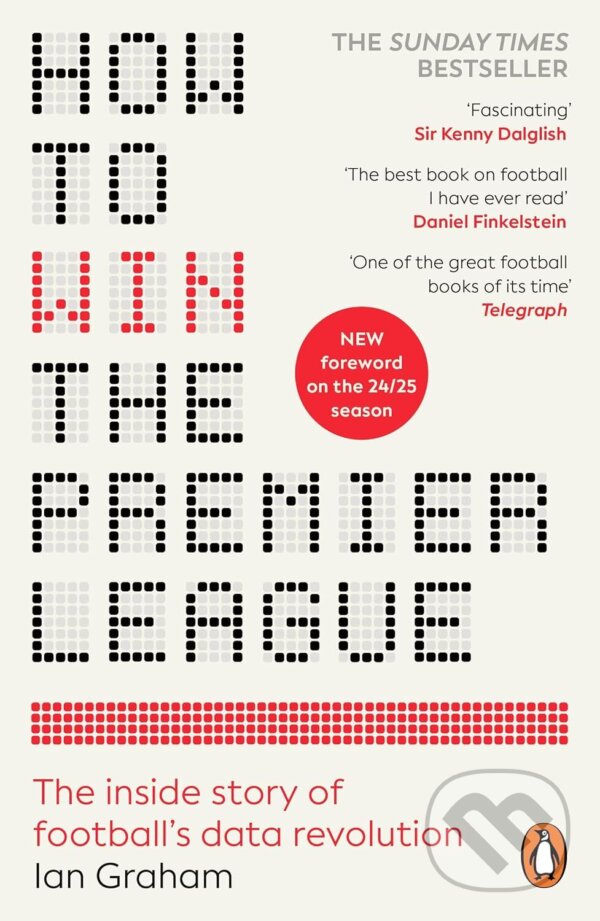 Levně How to Win the Premier League (The Inside Story of Football’s Data Revolution) - kniha z kategorie Hobby