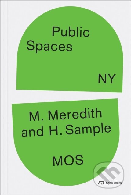 Levně Public Spaces, NY - Michael Meredith