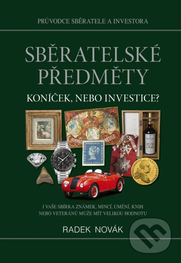 Levně Sběratelské předměty (Koníček, nebo investice?) - Radek Novák - kniha z kategorie Hobby